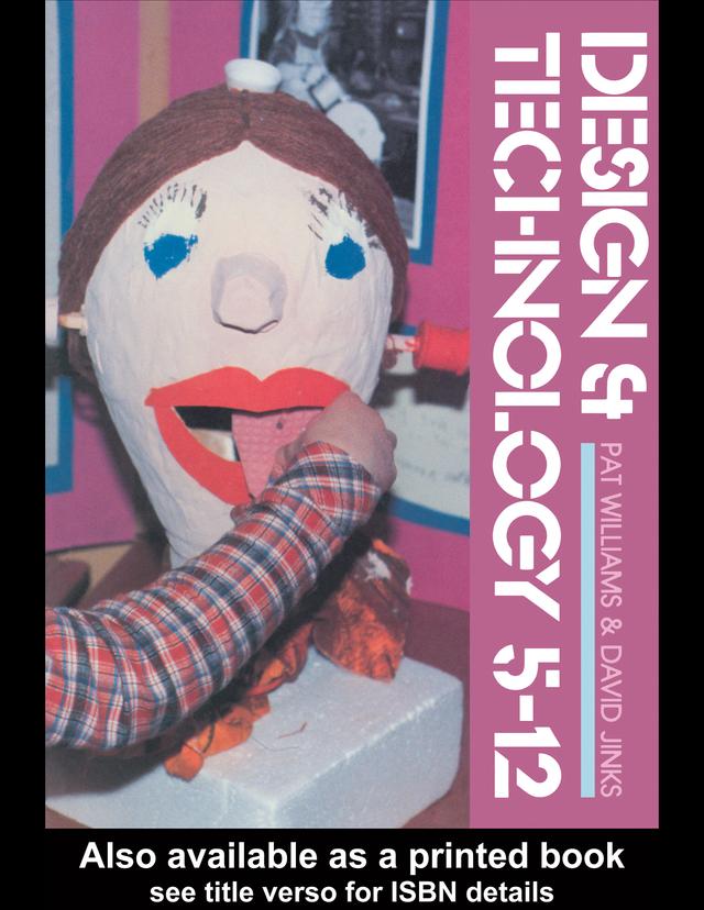 Design And Technology 5-12 by Patricia Williams