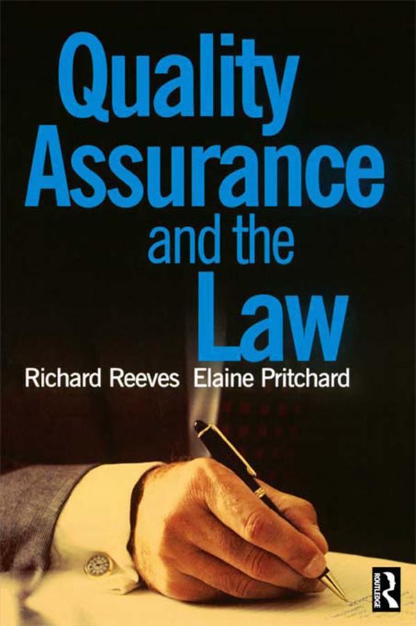 Quality Assurance and the Law by Elaine Pritchard, Richard Reeves