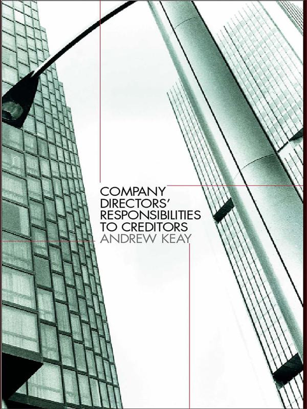 Company Directors' Responsibilities to Creditors by Andrew Keay