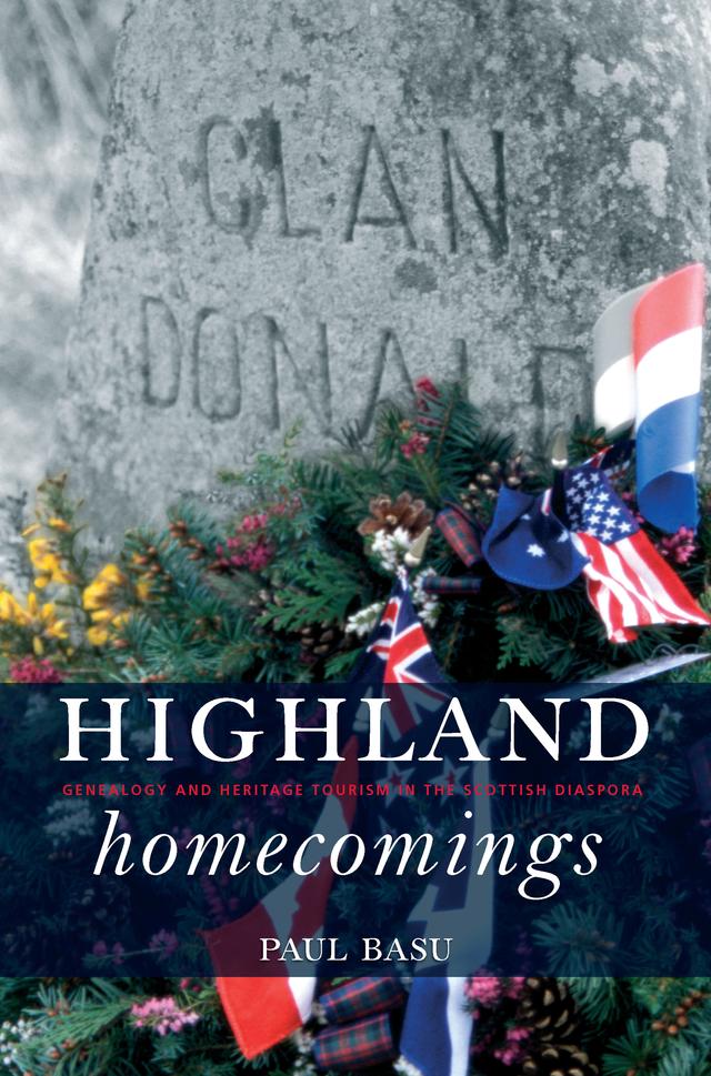 Highland Homecomings by Paul Basu