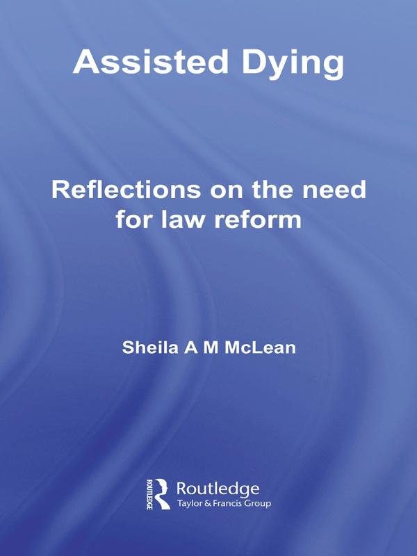 Assisted Dying by Sheila McLean