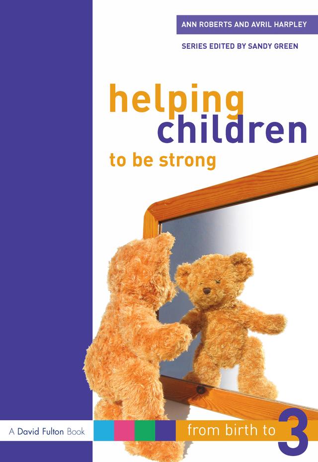 Helping Children to be Strong by Ann Roberts, Avril Harpley