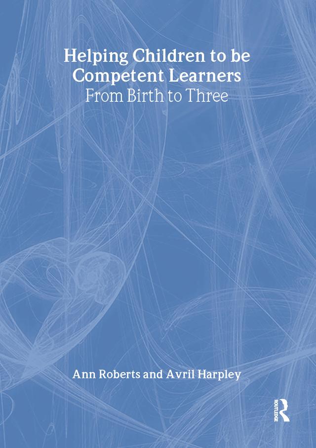 Helping Children to be Competent Learners by Ann Roberts, Avril Harpley