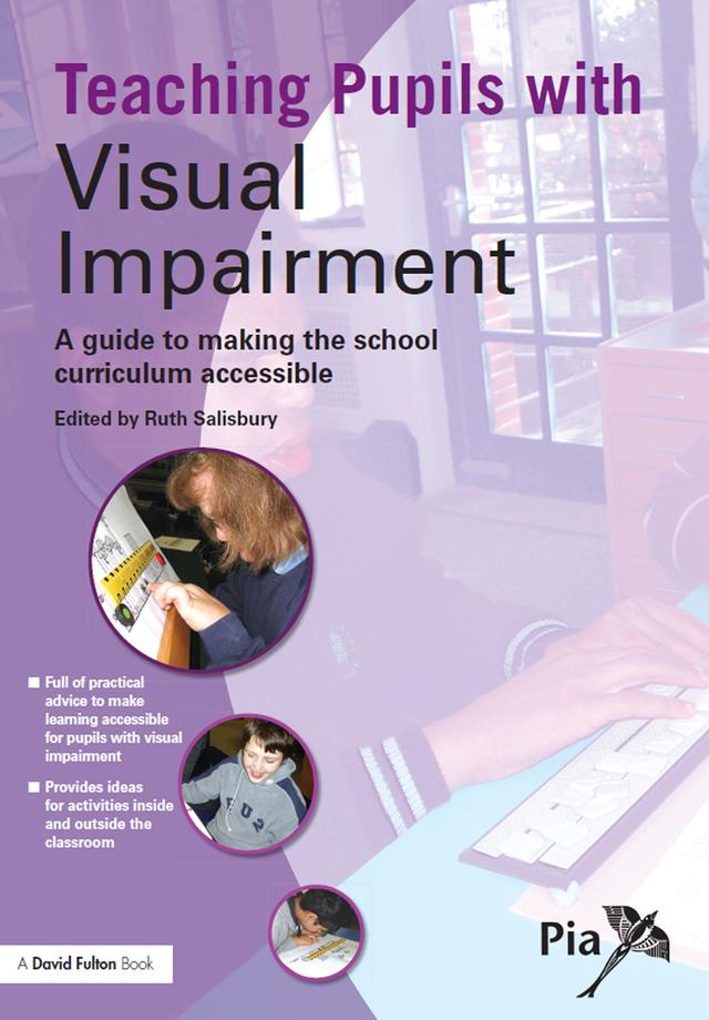 Teaching Pupils with Visual Impairment by Ruth Salisbury
