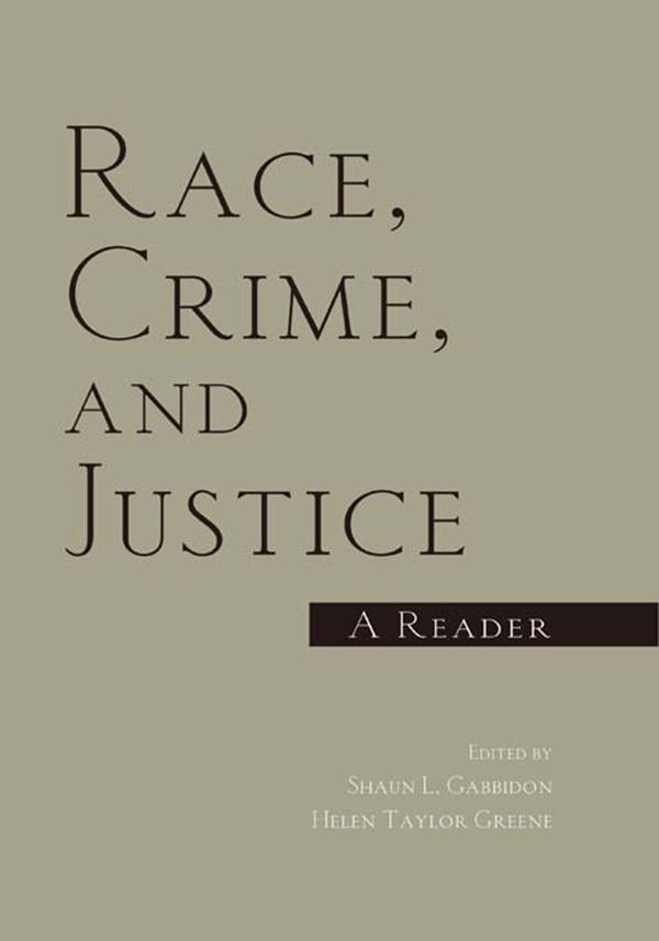 Race, Crime, and Justice by Helen Taylor Greene, Shaun Gabbidon