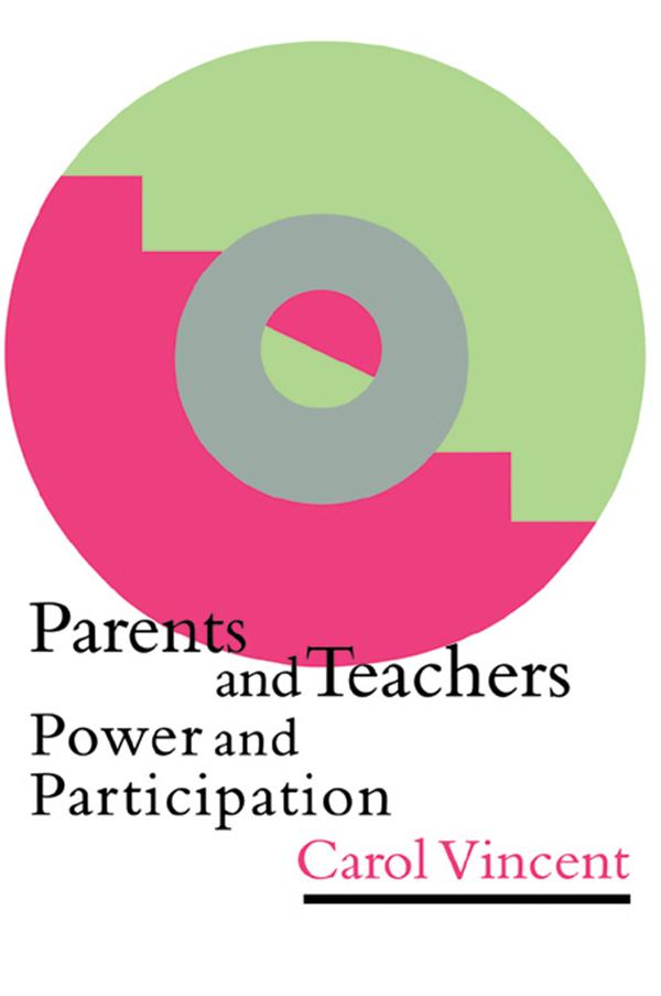 Parents And Teachers by Carol Vincent