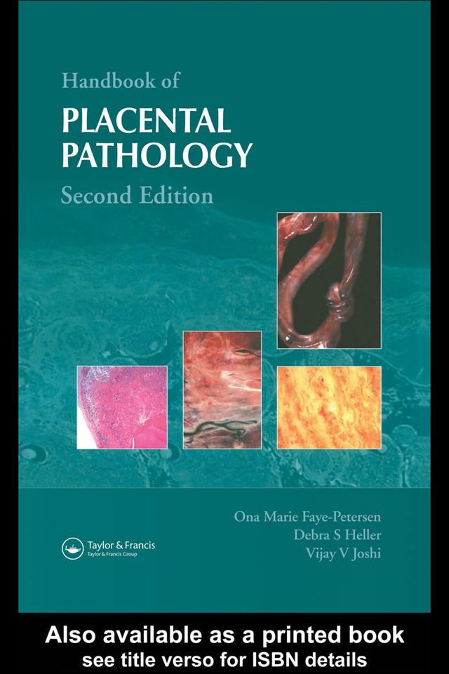 Handbook of Placental Pathology by Debra S. Heller, Ona Marie Faye-Petersen, Vijay V. Joshi