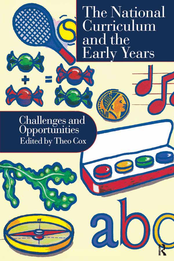 National Curriculum In The Early Years by Dr Theo Cox, Theo Cox
