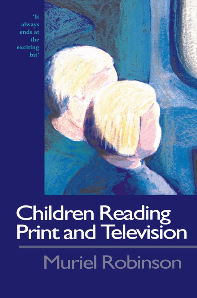 Children Reading Print and Television Narrative by Dr Muriel Robinson, Muriel Robinson