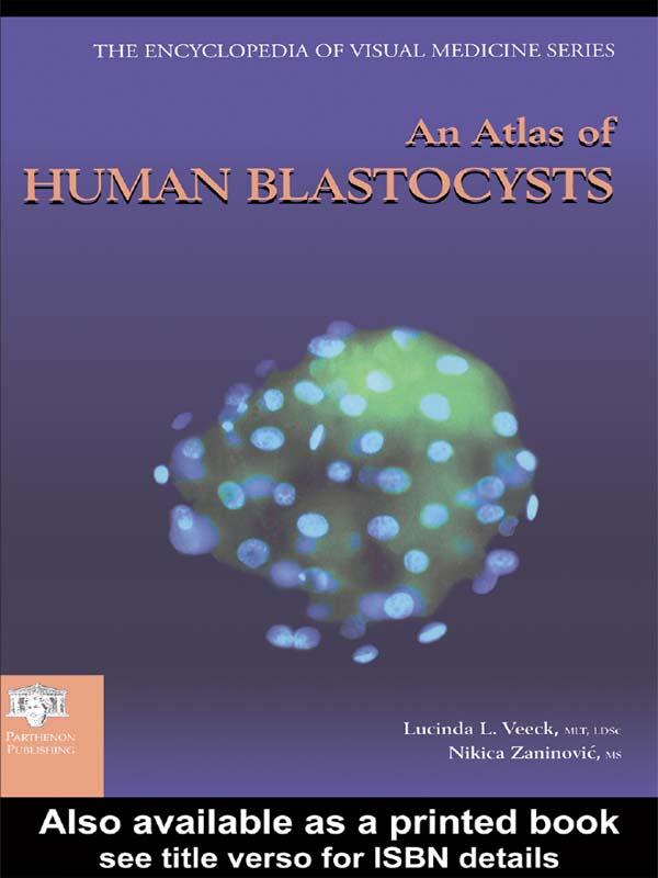An Atlas of Human Blastocysts by Lucinda L. Veeck, Nikica Zaninovic