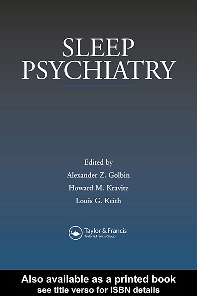 Sleep Psychiatry by Alexander Golbin, Howard Kravitz, Louis G. Keith