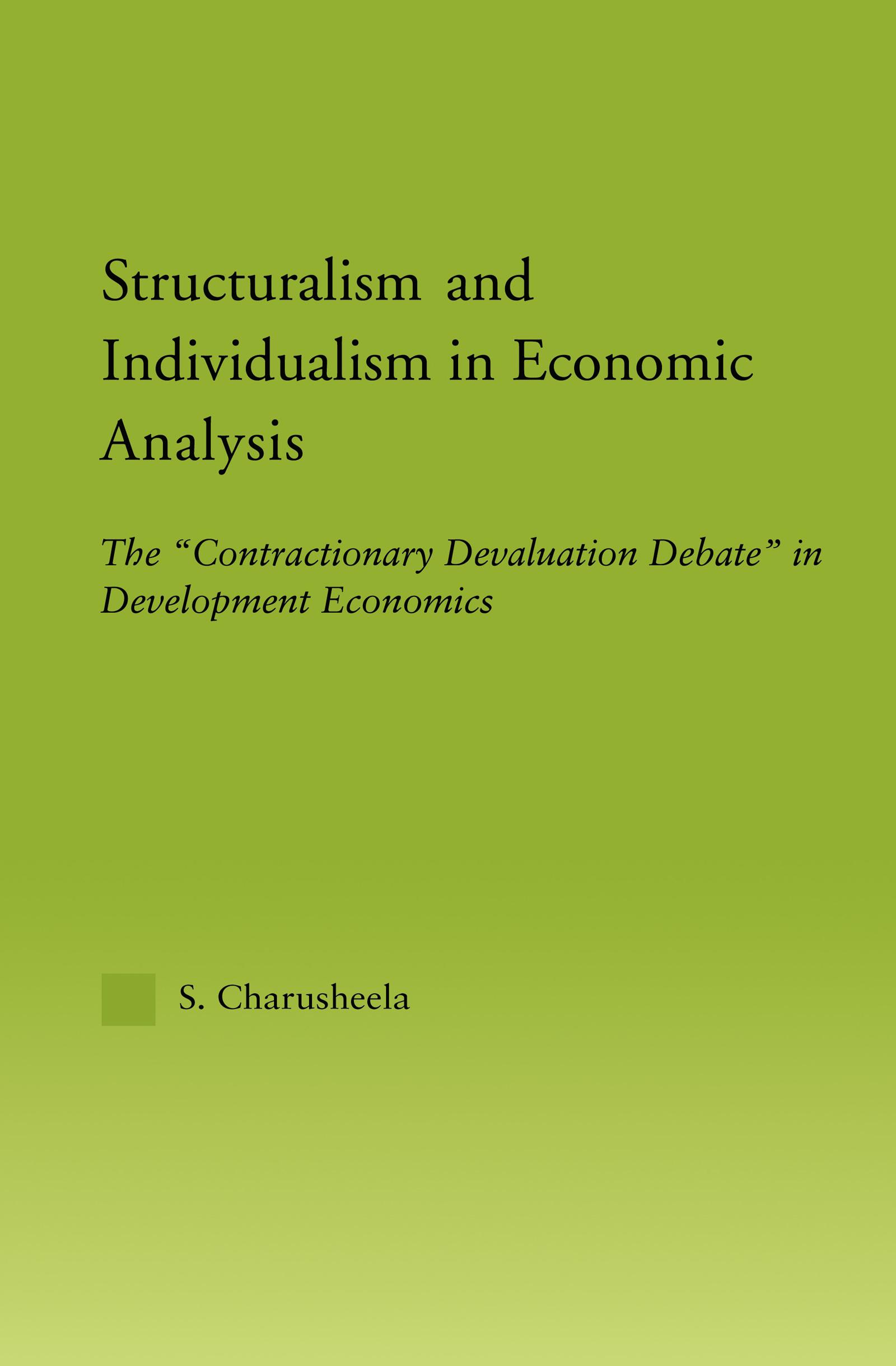 Structuralism and Individualism in Economic Analysis