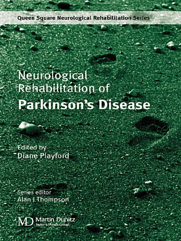Neurological Rehabilitation of Parkinson's Disease by Diane Playford