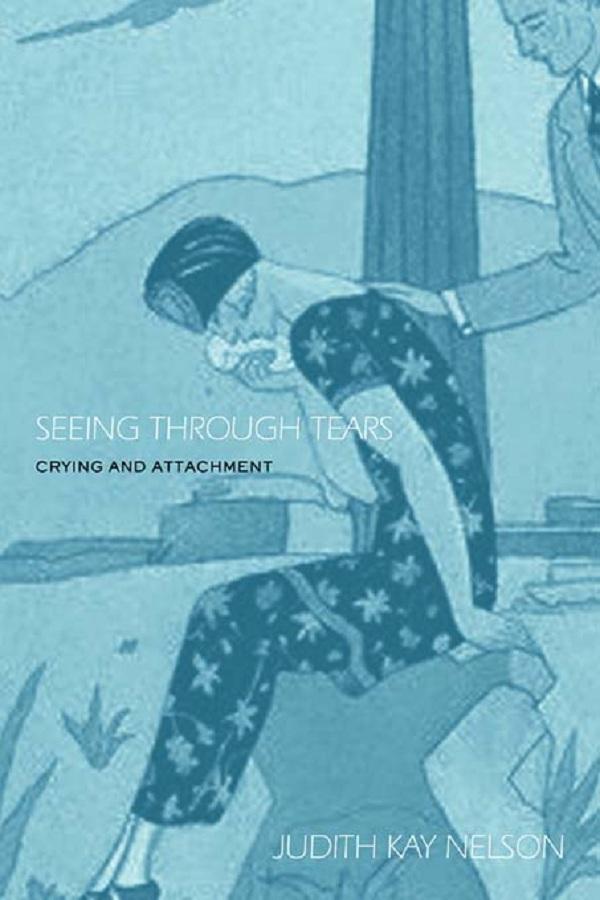 Seeing Through Tears by Judith Kay Nelson