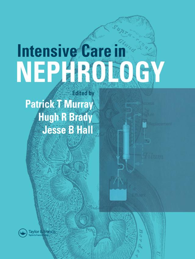 Intensive Care in Nephrology by Hugh Brady, Jesse B. Hall, Patrick Murray