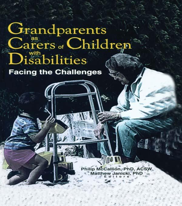 Grandparents as Carers of Children with Disabilities by Matthew Janicki, Phillip Mccallion