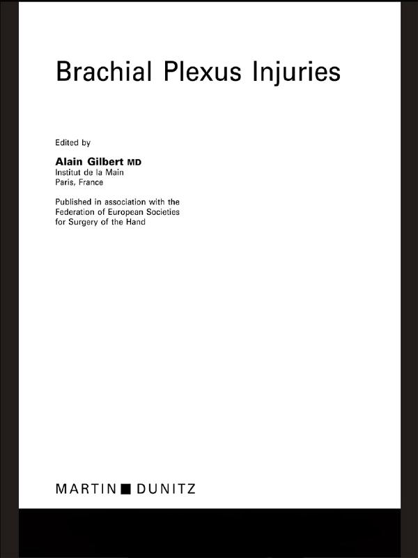 Brachial Plexus Injuries by Alain Gilbert