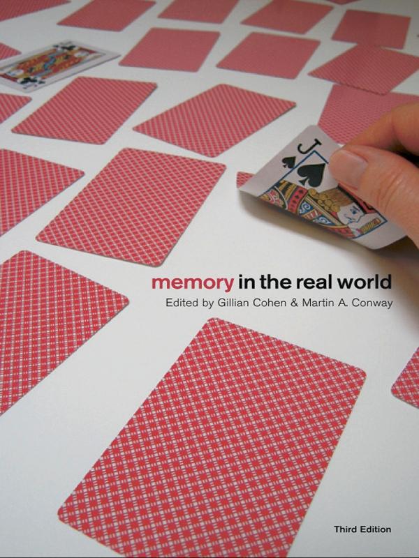 Memory in the Real World by Gillian Cohen, Martin A. Conway