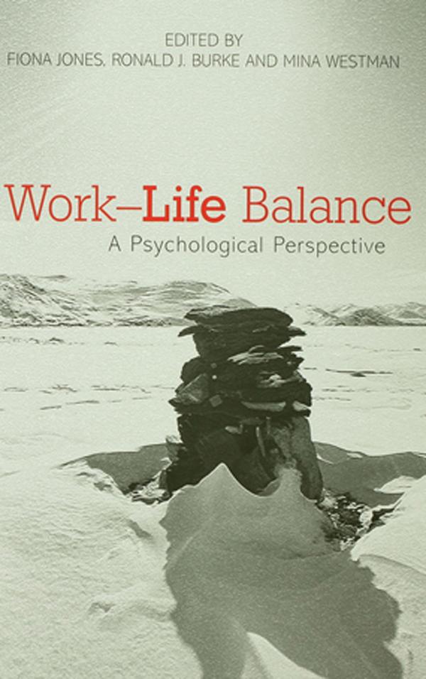 Work-Life Balance by Fiona Jones, Mina Westman, Ronald J Burke