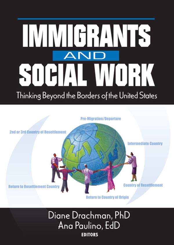 Immigrants and Social Work by Ana Paulino, Diane Drachman