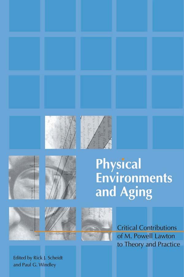 Physical Environments and Aging by Paul Windley, Rick Scheidt