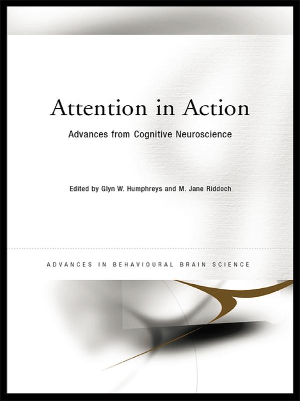 Attention in Action by Glyn Humphreys, Jane Riddoch