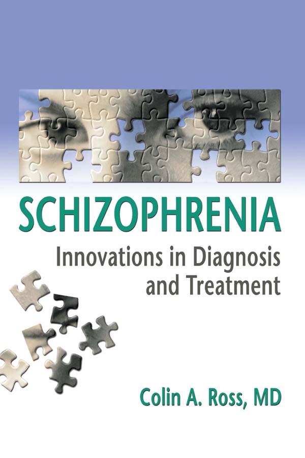 Schizophrenia by Colin Ross