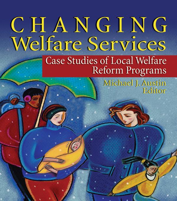 Changing Welfare Services by Marvin D Feit, Michael J Austin