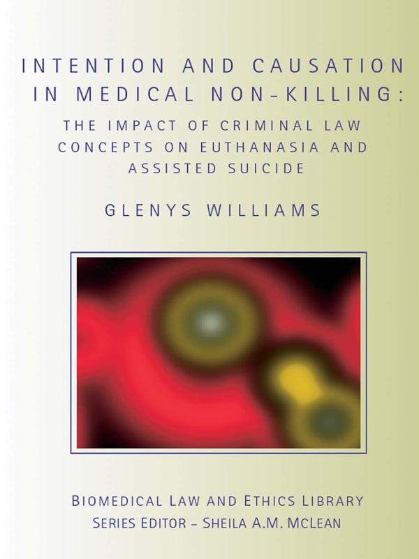 Intention and Causation in Medical Non-Killing by Glenys Williams