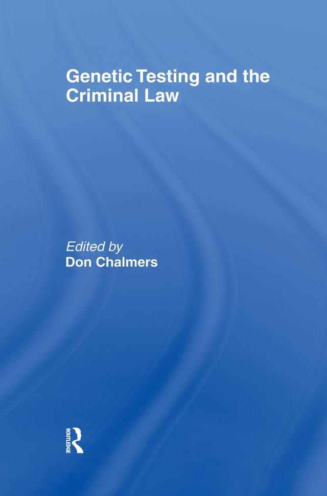 Genetic Testing and the Criminal Law