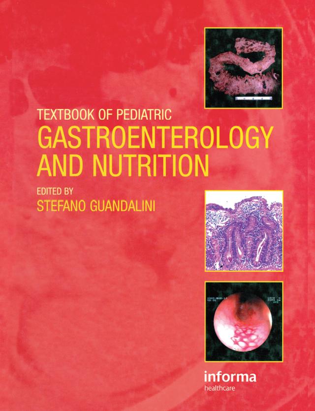 Textbook of Pediatric Gastroenterology and Nutrition by Stefano Guandalini