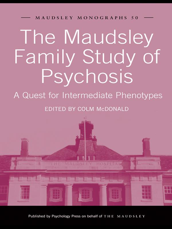 The Maudsley Family Study of Psychosis by Colm McDonald