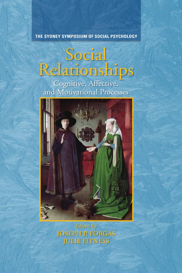 Social Relationships by Joseph P. Forgas, Julie Fitness