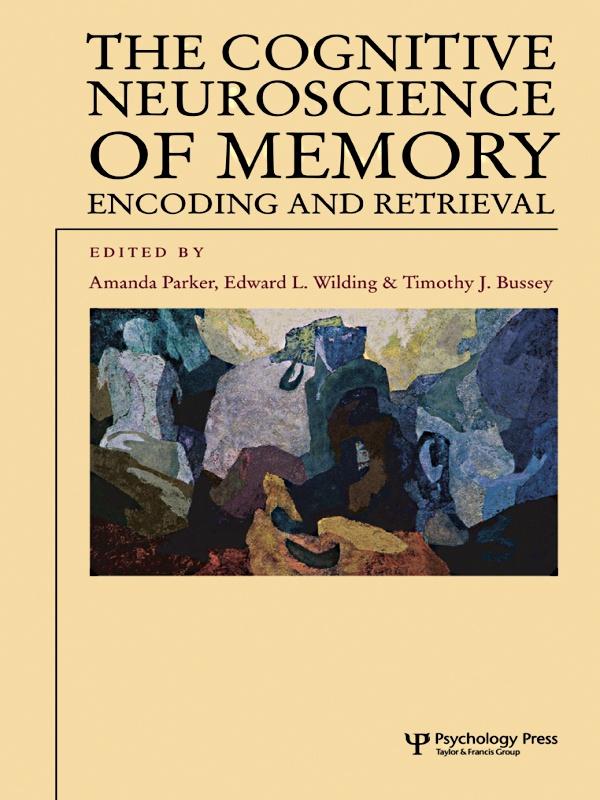 The Cognitive Neuroscience of Memory