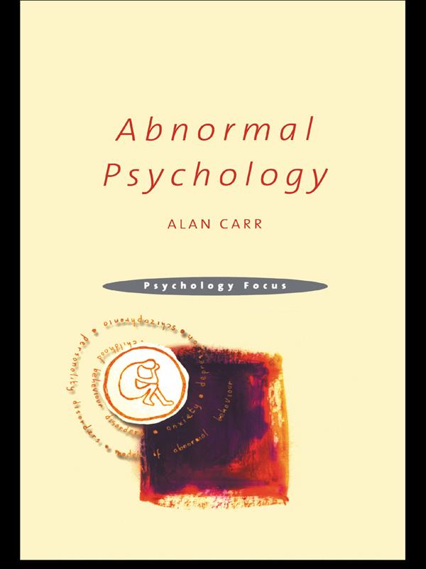 Abnormal Psychology by Alan Carr