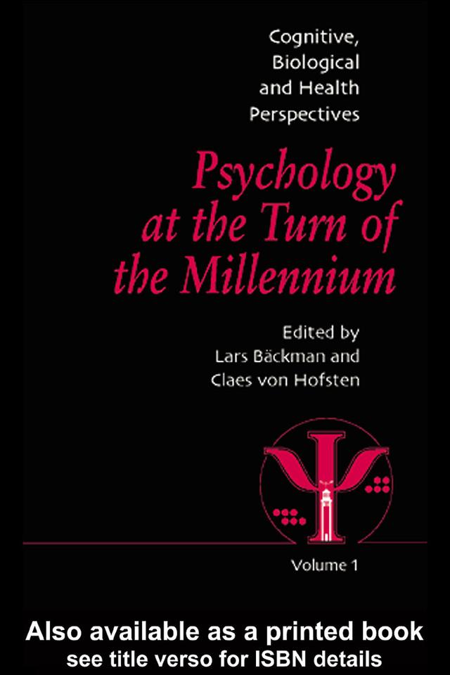 Psychology at the Turn of the Millennium, Volume 1 by Claes von Hofsten, Lars Backman