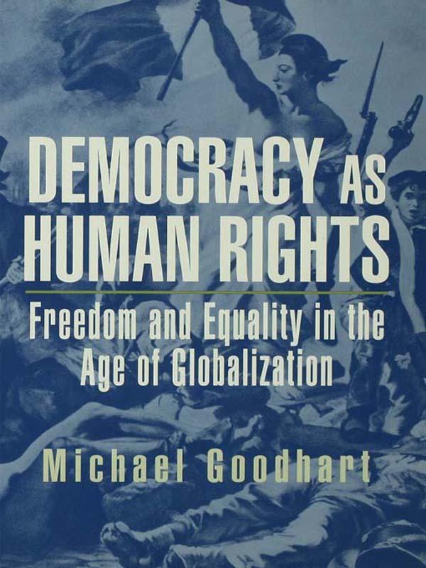 Democracy as Human Rights by Michael Goodhart
