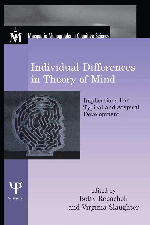Individual Differences in Theory of Mind by Betty Repacholi, Virginia Slaughter