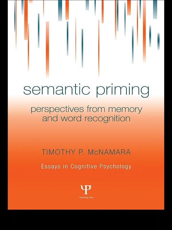 Semantic Priming by Timothy P. McNamara
