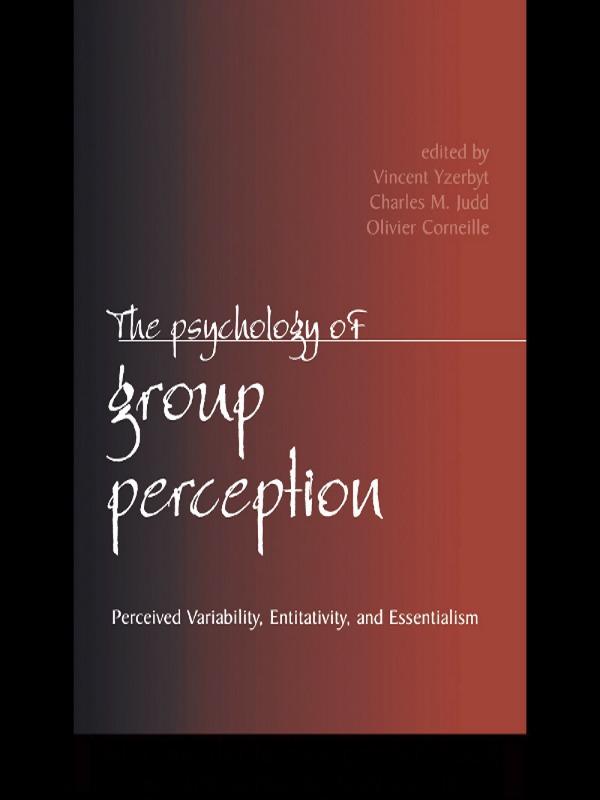 The Psychology of Group Perception by Charles M. Judd, Olivier Corneille, Vincent Yzerbyt