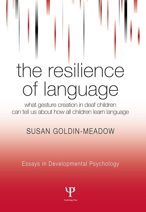 The Resilience of Language by Susan Goldin-Meadow