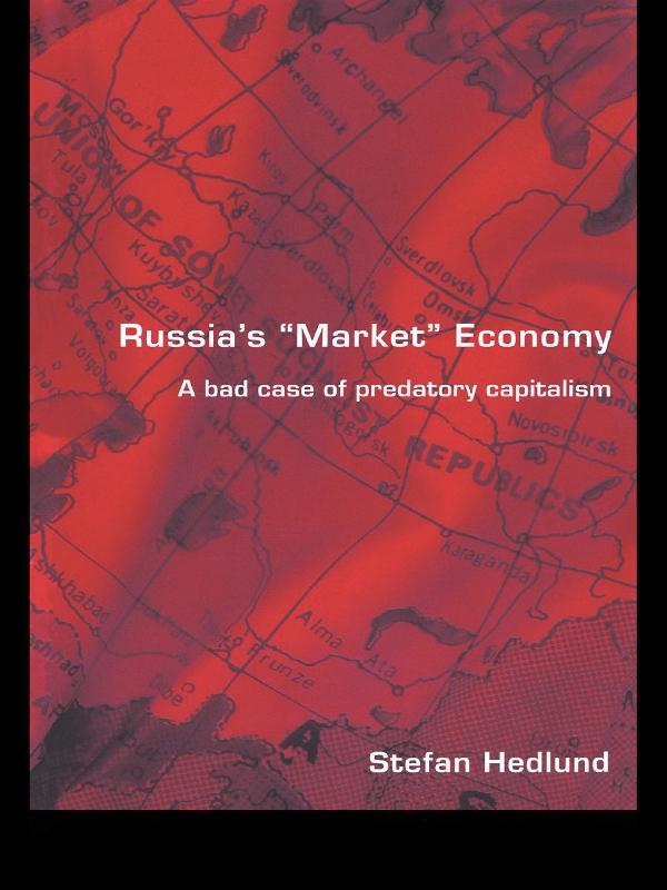 Russia's Market Economy by Stefan Hedlund
