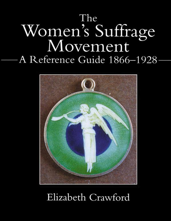 The Women's Suffrage Movement by Elizabeth Crawford