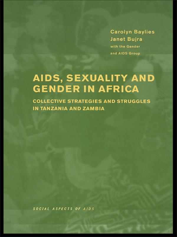 AIDS Sexuality and Gender in Africa by Carolyn Baylies, Janet Bujra