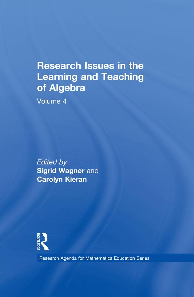 Research Issues in the Learning and Teaching of Algebra by Carolyn Kieran, Sigrid Wagner