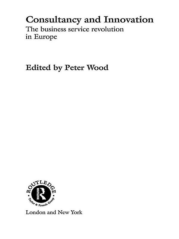 Consultancy and Innovation by Peter Wood