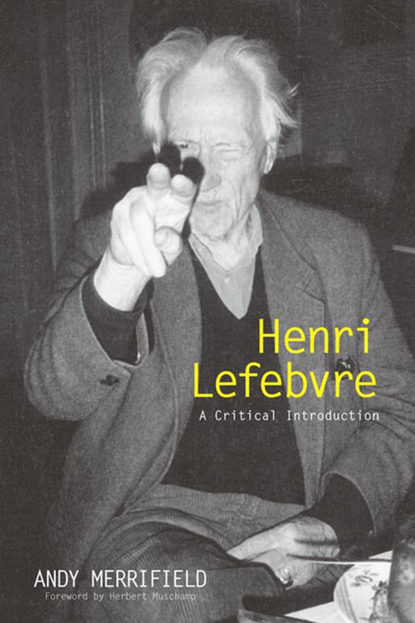 Henri Lefebvre by Andrew Merrifield