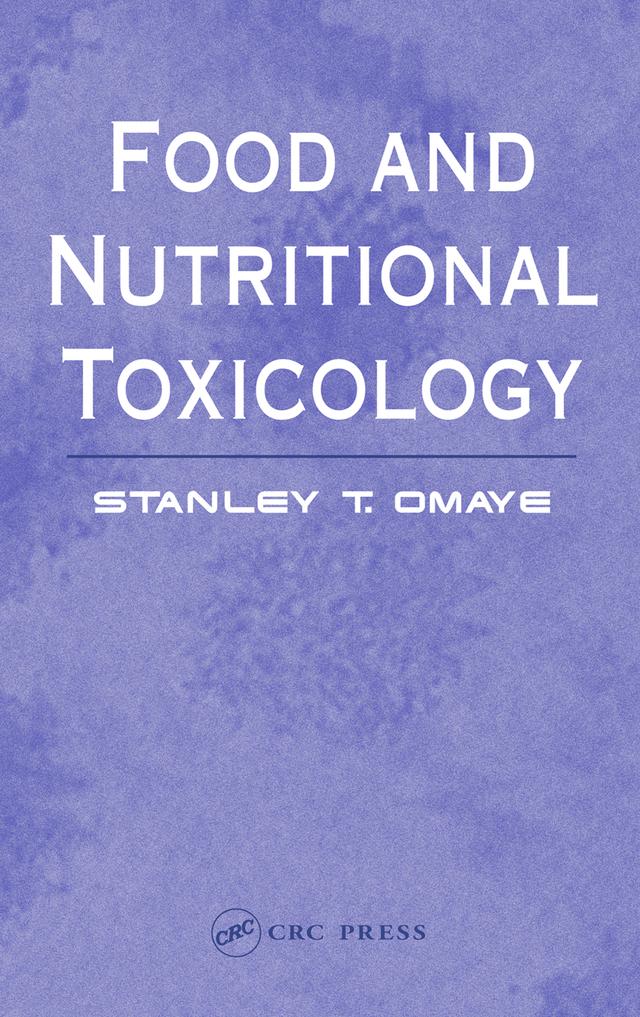 Food and Nutritional Toxicology by Stanley T. Omaye