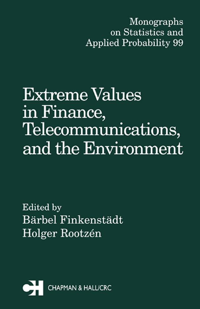 Extreme Values in Finance, Telecommunications, and the Environment by Barbel Finkenstadt, Holger Rootzen