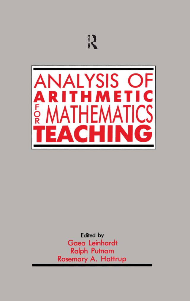 Analysis of Arithmetic for Mathematics Teaching by Gaea Leinhardt, Ralph Putnam, Rosemary A. Hattrup